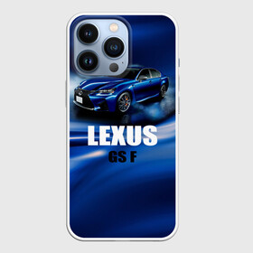 Чехол для iPhone 13 Pro с принтом Lexus GS F ,  |  | Тематика изображения на принте: gs f | lexus | авто | автомобиль | лексус | машина | спорткар | тачка