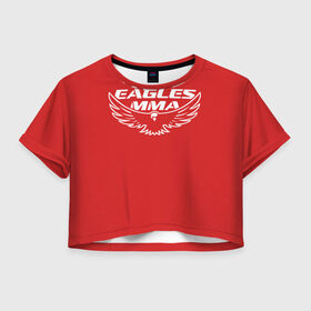 Женская футболка 3D укороченная с принтом Eagles mma , 100% полиэстер | круглая горловина, длина футболки до линии талии, рукава с отворотами | maa | ufc | бои | бойцы | дагестан | единоборства | мма | орел | хабиб нурмагомедов