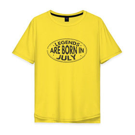 Мужская футболка хлопок Oversize с принтом Легенды рождаются в Июле , 100% хлопок | свободный крой, круглый ворот, “спинка” длиннее передней части | Тематика изображения на принте: 