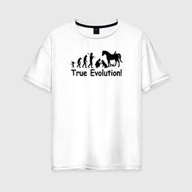 Женская футболка хлопок Oversize с принтом Настоящая эволюция , 100% хлопок | свободный крой, круглый ворот, спущенный рукав, длина до линии бедер
 | Тематика изображения на принте: ветеринар | ветеринария | ветеринарный врач | кошка | лошадь | собака | эволюция