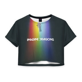 Женская футболка 3D укороченная с принтом Imagine Dragons , 100% полиэстер | круглая горловина, длина футболки до линии талии, рукава с отворотами | demons | evolve | mirrors | radioactive | драконы | космос | музыка | нло | ночь | поп | радуга | рок | свет