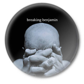 Значок с принтом BREAKING BENJAMIN ,  металл | круглая форма, металлическая застежка в виде булавки | breaking benjamin
