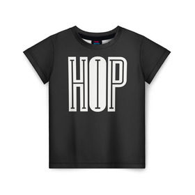 Детская футболка 3D с принтом Hip Hop , 100% гипоаллергенный полиэфир | прямой крой, круглый вырез горловины, длина до линии бедер, чуть спущенное плечо, ткань немного тянется | hip hop | реп | хип хоп