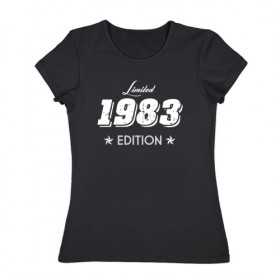 Женская футболка хлопок с принтом limited edition 1983 , 100% хлопок | прямой крой, круглый вырез горловины, длина до линии бедер, слегка спущенное плечо | 1983 | день рождения | подарок | праздник