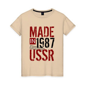 Женская футболка хлопок с принтом Made in USSR 1987 , 100% хлопок | прямой крой, круглый вырез горловины, длина до линии бедер, слегка спущенное плечо | 1987 | день рождения | подарок | праздник
