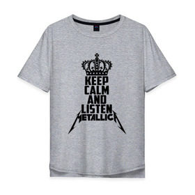 Мужская футболка хлопок Oversize с принтом Keep calm and listen Metallica , 100% хлопок | свободный крой, круглый ворот, “спинка” длиннее передней части | metallica | джеймс хэтфилд | кирк хэмметт | ларс ульрих | металика | металлика | миталика | роберт трухильо