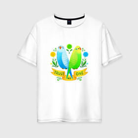 Женская футболка хлопок Oversize с принтом Попугаи арт , 100% хлопок | свободный крой, круглый ворот, спущенный рукав, длина до линии бедер
 | волнистый попугай | джунгли | попугай