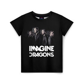 Детская футболка 3D с принтом Группа Imagine Dragons , 100% гипоаллергенный полиэфир | прямой крой, круглый вырез горловины, длина до линии бедер, чуть спущенное плечо, ткань немного тянется | альтернативный | американская | группа | драгонс | имеджин | инди | индирок | поп | рок | электроник