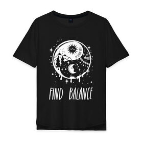 Мужская футболка хлопок Oversize с принтом Find balance , 100% хлопок | свободный крой, круглый ворот, “спинка” длиннее передней части | Тематика изображения на принте: balance | moon | nature | positive | stars | sun | vibes | баланс | гармония | звезды | инь | луна | небо | природа | символ | солнце | ян