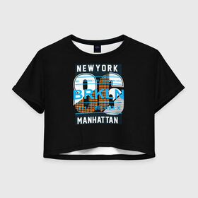 Женская футболка 3D укороченная с принтом Бруклин Нью-Йорк , 100% полиэстер | круглая горловина, длина футболки до линии талии, рукава с отворотами | Тематика изображения на принте: brooklyn | new york | urban | бронкс | бруклин | манхеттен | манхэттен | нью йорк | сша | урбан | урбан стиль | штаты