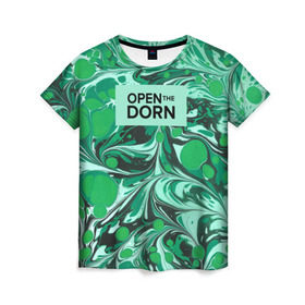 Женская футболка 3D с принтом Open the Dorn , 100% полиэфир ( синтетическое хлопкоподобное полотно) | прямой крой, круглый вырез горловины, длина до линии бедер | dorn | иван дорн