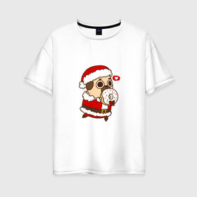 Женская футболка хлопок Oversize с принтом Puglie Pug Новогодний , 100% хлопок | свободный крой, круглый ворот, спущенный рукав, длина до линии бедер
 | 2019 | kawaii | злюка | каваи | мопс | новый год | пес | пончик | собака