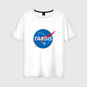 Женская футболка хлопок Oversize с принтом TARDIS DOCTOR WHO NASA , 100% хлопок | свободный крой, круглый ворот, спущенный рукав, длина до линии бедер
 | doctor who | nasa | tardis | доктор кто | машина времени | наса | тардис