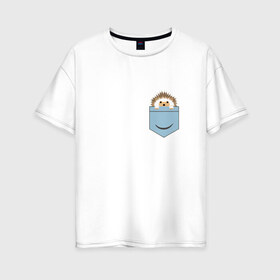 Женская футболка хлопок Oversize с принтом Ёжик в кармане , 100% хлопок | свободный крой, круглый ворот, спущенный рукав, длина до линии бедер
 | еж | ёжик | ёжик в кармане | лес