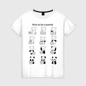 Женская футболка хлопок с принтом Как стать пандой , 100% хлопок | прямой крой, круглый вырез горловины, длина до линии бедер, слегка спущенное плечо | panda | wwf | камуфляж | красить | краска | медведь | панда | превращение | шутка