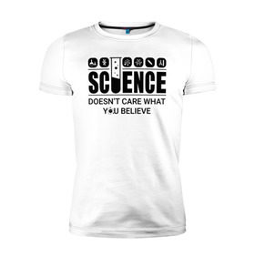 Мужская футболка премиум с принтом Science (light) , 92% хлопок, 8% лайкра | приталенный силуэт, круглый вырез ворота, длина до линии бедра, короткий рукав | Тематика изображения на принте: science | атом | днк | измерение | исследование | медицина | микроскоп | наука | опыт | пробирка | студент | учёные