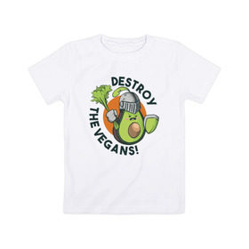 Детская футболка хлопок с принтом Уничтожим Веганов , 100% хлопок | круглый вырез горловины, полуприлегающий силуэт, длина до линии бедер | vegan | авокадо | веган | веганство | веганы | надписи | надпись | растения