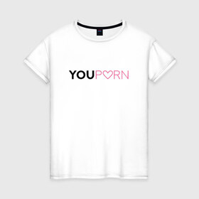 Женская футболка хлопок с принтом YouPorn , 100% хлопок | прямой крой, круглый вырез горловины, длина до линии бедер, слегка спущенное плечо | brazzers | you | браззерс | сайт