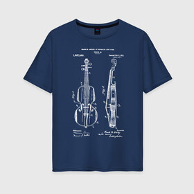 Женская футболка хлопок Oversize с принтом Violin , 100% хлопок | свободный крой, круглый ворот, спущенный рукав, длина до линии бедер
 | patent | звук | идея | история | музыка | патент | разработка | скрипка | чертеж | чертежи