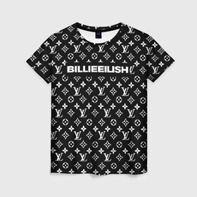 Женская футболка 3D с принтом BILLIE EILISH , 100% полиэфир ( синтетическое хлопкоподобное полотно) | прямой крой, круглый вырез горловины, длина до линии бедер | Тематика изображения на принте: be | billie | billie eilish | blohsh | brand | france | logo | louis vuitton | lv | pattern | билли | билли айлиш | бренд | лв | лого | лоуис вуиттон | луи вуиттон | мода | паттерн | фигуры | франция