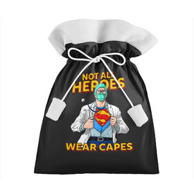 Подарочный 3D мешок с принтом Не Все Герои Носят Плащи , 100% полиэстер | Размер: 29*39 см | caduceus | coronavirus | medic | nurse | superhero | врач | врачи | герои | герой | коронавирус | медбрат | медик | медики | медицина | медсестра | супергерои | супергерой