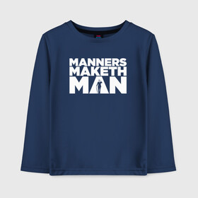 Детский лонгслив хлопок с принтом Manners maketh man , 100% хлопок | круглый вырез горловины, полуприлегающий силуэт, длина до линии бедер | kingsman | manners maketh man | кингсман