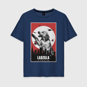 Женская футболка хлопок Oversize с принтом Лабзилла , 100% хлопок | свободный крой, круглый ворот, спущенный рукав, длина до линии бедер
 | вертолеты | годзилла | лабрадор | пес | постер | собака | собачник | фильм | щенок