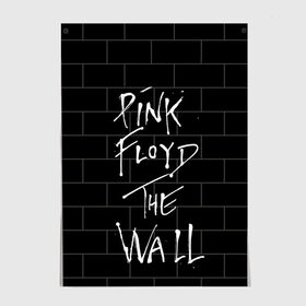 Постер с принтом PINK FLOYD , 100% бумага
 | бумага, плотность 150 мг. Матовая, но за счет высокого коэффициента гладкости имеет небольшой блеск и дает на свету блики, но в отличии от глянцевой бумаги не покрыта лаком | pink floyd | the wall | пинк флоид | стена