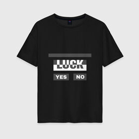 Женская футболка хлопок Oversize с принтом Luck , 100% хлопок | свободный крой, круглый ворот, спущенный рукав, длина до линии бедер
 | белый | геометрия | да | квадраты | нет | серый | слова | счастливчик | удача