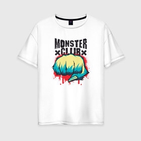 Женская футболка хлопок Oversize с принтом Monster Club , 100% хлопок | свободный крой, круглый ворот, спущенный рукав, длина до линии бедер
 | blood | bloody | cosplay | first rule | fist | graffity | lettering | mma | parody | yeti | бойцовский | граффити | йети | клуб | клуб монстров | косплей | кровавая | кровь | кулак | леттеринг | никому не говорить | пародия | первое правил