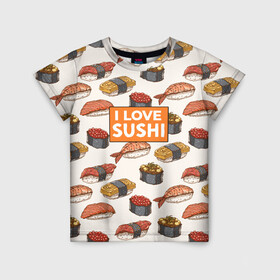 Детская футболка 3D с принтом I love sushi Я люблю суши , 100% гипоаллергенный полиэфир | прямой крой, круглый вырез горловины, длина до линии бедер, чуть спущенное плечо, ткань немного тянется | Тематика изображения на принте: japan | japanese | виды суши | гункан | гунканы | икра | красная икра | красная рыба | креветка | лосось | маки | нигири | омлет | паттерн | ролл | роллы | сашими | суси | узор | фастфуд | форель | футомаки