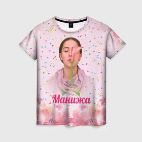 Женская футболка 3D с принтом Манижа Manizha , 100% полиэфир ( синтетическое хлопкоподобное полотно) | прямой крой, круглый вырез горловины, длина до линии бедер | manizha | далеровна | душанбе | евровидение | евровидение 2021 | манижа | певица | таджикистан | хамраева