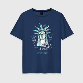 Женская футболка хлопок Oversize с принтом Статуя Свободы , 100% хлопок | свободный крой, круглый ворот, спущенный рукав, длина до линии бедер
 | Тематика изображения на принте: freedom | ny | usa | граффити | надпись | нью йорк | статуя свободы | сша