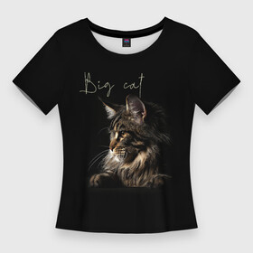 Женская футболка 3D Slim с принтом Big cat Maine Coon ,  |  | Тематика изображения на принте: кот | кошка | мейн кун | надпись | питомец | профиль | хищник