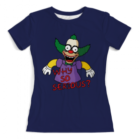 full_print_woman_tee с принтом Why so serious? , Футболка с нанесением полноцветного изображения по всей поверхности может быть выполнена в двух вариантах - ХЛОПОК и СИНТЕТИКА. | Хлопок - ткань из 100% хлопка высшего качества пенье.  <br>Синтетика - ткань с высоким содержанием синтетического волокна (до 80%).  Материал хорошо тянется, имеет приятную на ощупь фактуру | 