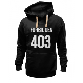 hoodie с принтом 403 Forbidden ,  |  | Тематика изображения на принте: 