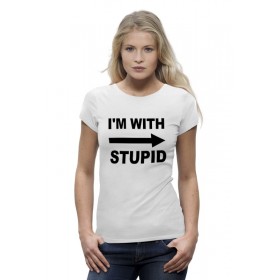 Женская футболка Premium с принтом Im with stupid ,  |  | 
