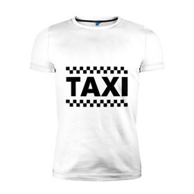 Мужская футболка премиум с принтом Taxi , 92% хлопок, 8% лайкра | приталенный силуэт, круглый вырез ворота, длина до линии бедра, короткий рукав | Тематика изображения на принте: taxi | для таксиста | такси | таксист | шашечки