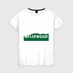 Женская футболка хлопок с принтом Hollywood , 100% хлопок | прямой крой, круглый вырез горловины, длина до линии бедер, слегка спущенное плечо | california | hollywood | los angeles | голивуд | голливуд