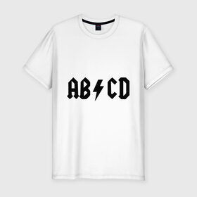Мужская футболка премиум с принтом ABCD , 92% хлопок, 8% лайкра | приталенный силуэт, круглый вырез ворота, длина до линии бедра, короткий рукав | Тематика изображения на принте: ac dc | acdc | acds | acdsee | эйсидиси