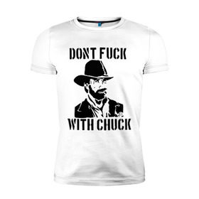 Мужская футболка премиум с принтом Dont Fuck With Chuck , 92% хлопок, 8% лайкра | приталенный силуэт, круглый вырез ворота, длина до линии бедра, короткий рукав | chuck norris | актер | голливуд | знаменитость | знаменитые личности | чак норрис