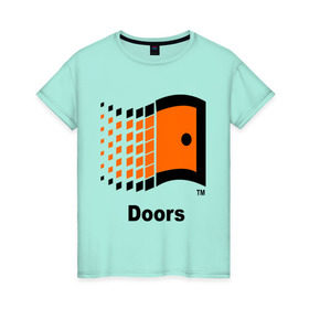 Женская футболка хлопок с принтом Doors , 100% хлопок | прямой крой, круглый вырез горловины, длина до линии бедер, слегка спущенное плечо | windows | операционка | операционная система