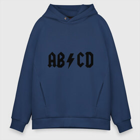 Мужское худи Oversize хлопок с принтом ABCD , френч-терри — 70% хлопок, 30% полиэстер. Мягкий теплый начес внутри —100% хлопок | боковые карманы, эластичные манжеты и нижняя кромка, капюшон на магнитной кнопке | ac dc | acdc | acdsee | эйсидиси