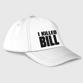 Бейсболка с принтом I killed bill , 100% хлопок | классический козырек, металлическая застежка-регулятор размера | тарантино