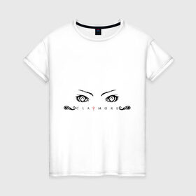 Женская футболка хлопок с принтом Claymore , 100% хлопок | прямой крой, круглый вырез горловины, длина до линии бедер, слегка спущенное плечо | anime | claymore | аниме | анимэ | клеймор | клэймор