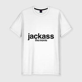 Мужская футболка премиум с принтом Jackass The Movie (Чудаки) , 92% хлопок, 8% лайкра | приталенный силуэт, круглый вырез ворота, длина до линии бедра, короткий рукав | Тематика изображения на принте: джонни ноксвилл | придурки | чудаки
