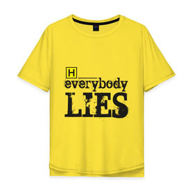Мужская футболка хлопок Oversize с принтом Хаус , 100% хлопок | свободный крой, круглый ворот, “спинка” длиннее передней части | everybody lies | haus | house | все лгут | доктор | хауз | хаус | хью лори