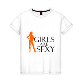Женская футболка хлопок с принтом Girls Are Sexy , 100% хлопок | прямой крой, круглый вырез горловины, длина до линии бедер, слегка спущенное плечо | 