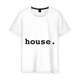Мужская футболка хлопок с принтом House(8) , 100% хлопок | прямой крой, круглый вырез горловины, длина до линии бедер, слегка спущенное плечо. | 