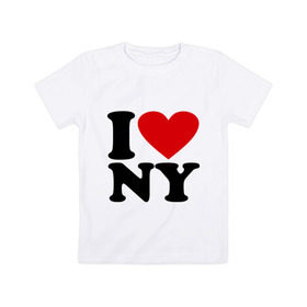 Детская футболка хлопок с принтом I love NY , 100% хлопок | круглый вырез горловины, полуприлегающий силуэт, длина до линии бедер | new york | нью йорк